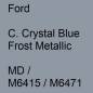 Preview: Ford, C. Crystal Blue Frost Metallic, MD / M6415 / M6471.